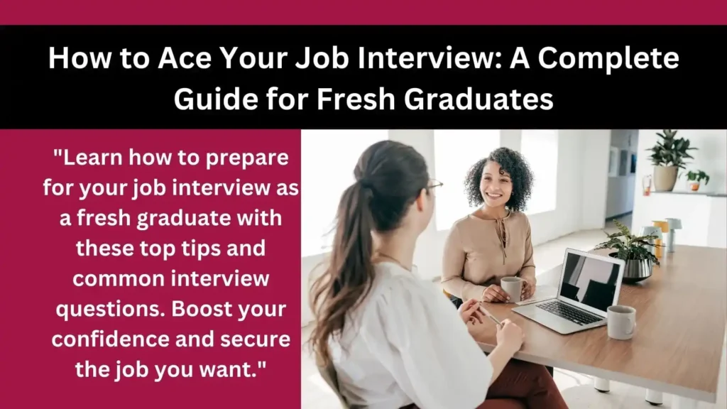 how-to-ace-your-job-interview_-a-complete-guide-for-fresh-graduate