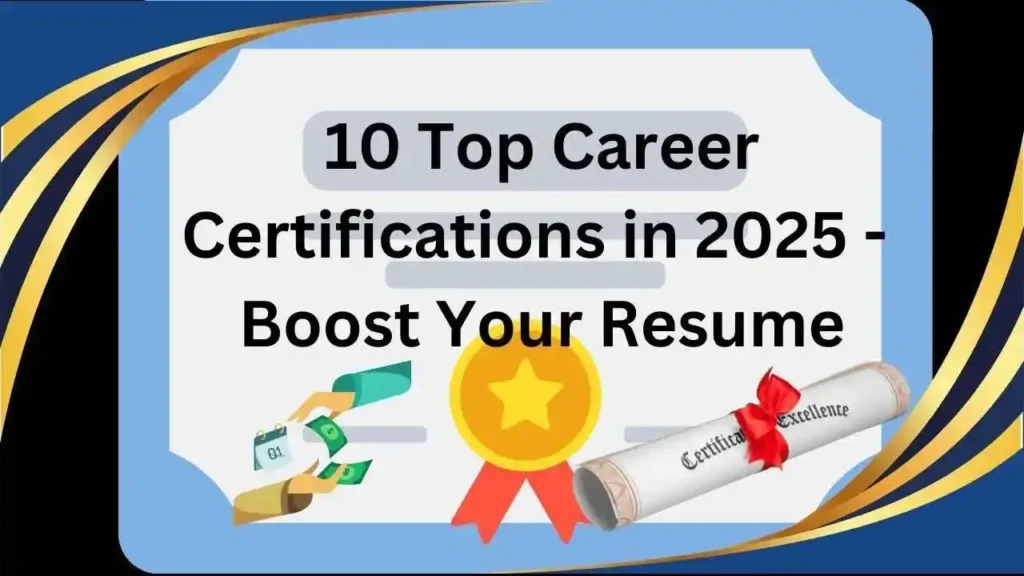 10 Top Career Certifications in 2025 - Boost Your Resume