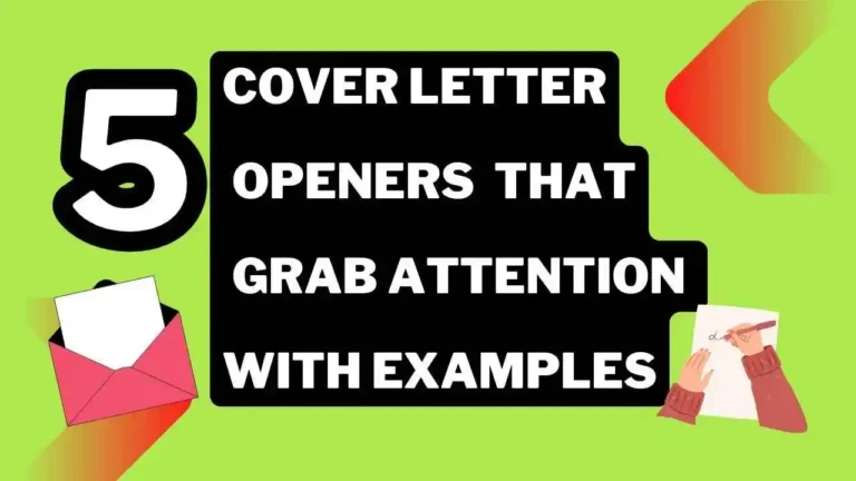 5 Cover Letter Openers That Grab Attention (With Examples)