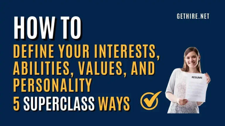 5 Superclass Ways How to Define Your Interests, Abilities, Values, and Personality - Resume Build Series