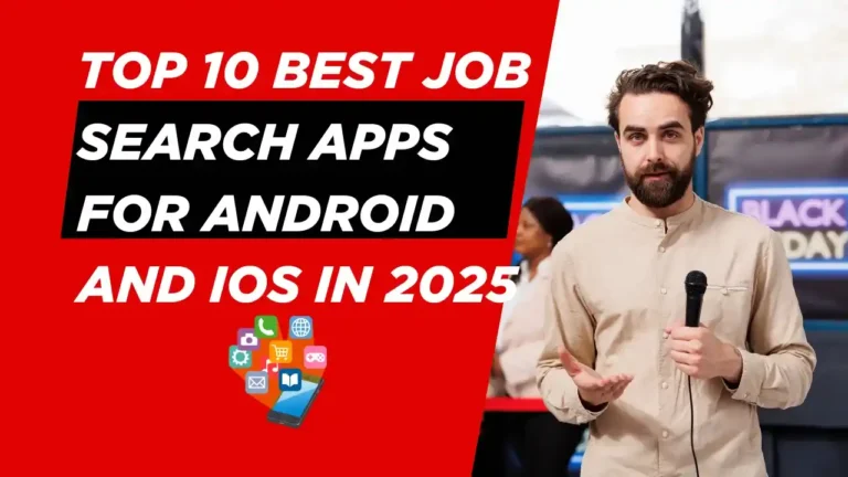 Top 10 Best Job Search Apps for Android and iOS in 2025